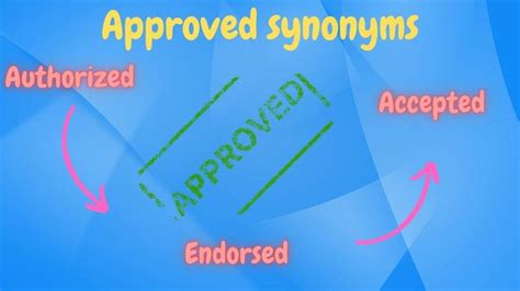 approve synonym|APPROVE .